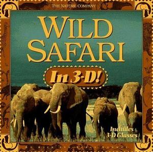 Wild Safari: In 3-D! by Susan Sammon, Rick Sammon