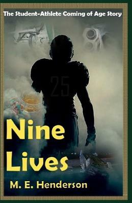 Nine Lives by M. E. Henderson