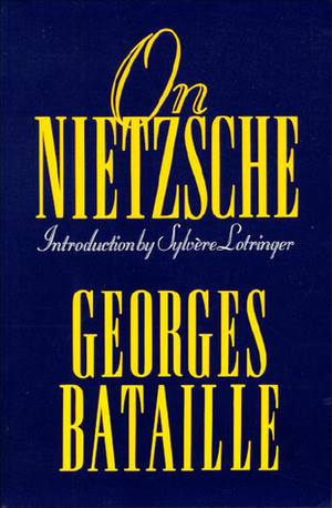 On Nietzsche by Bruce Boone, Georges Bataille, Sylvère Lotringer