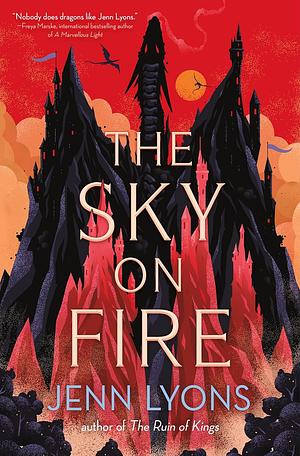 The Sky on Fire by Jenn Lyons