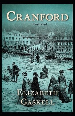 Cranford Illustrated by Elizabeth Gaskell