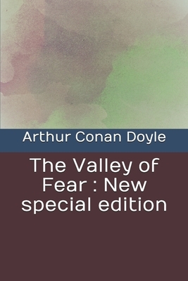 The Valley of Fear: New special edition by Arthur Conan Doyle