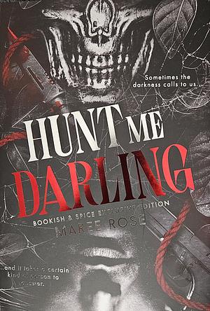 Hunt Me Darling by Maree Rose