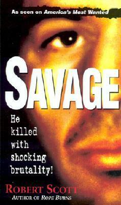 Savage by Robert Scott