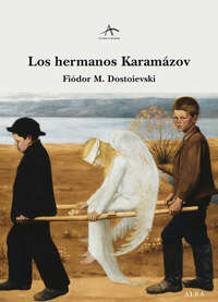 Los hermanos Karamázov by Fyodor Dostoevsky