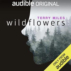 Wildflowers by Terry Miles