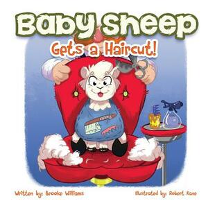 Baby Sheep Gets a Haircut by Mary Monette Crall, Brooke Williams