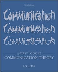 A First Look at Communication Theory with Conversations with Communication Theorists CD-ROM 2.0 by Em Griffin