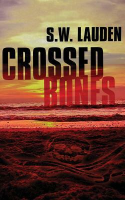 Crossed Bones by S. W. Lauden