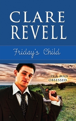 Friday's Child, Volume 5 by Clare Revell