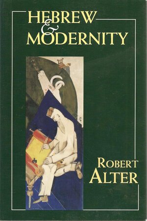 Hebrew and Modernity by Robert Alter