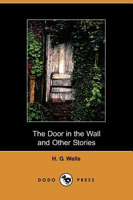 The Door in the Wall and Other Stories by H.G. Wells