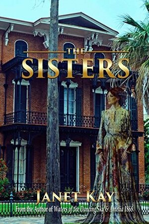 The Sisters by Janet Kay