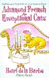 Advanced French for Exceptional Cats by Henri de la Barbe (Henry Beard), Gary Zamchick