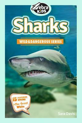 Sharks: Amazing Pictures & Fun Facts by Sara Davis