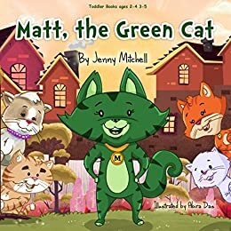 Matt, the Green Cat by Jenny Mitchell