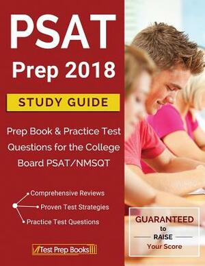 PSAT Prep 2018: Study Guide Prep Book & Practice Test Questions for the College Board PSAT/NMSQT by Test Prep Books