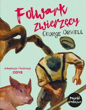 Folwark zwierzęcy by George Orwell