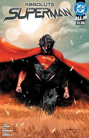 Absolute Superman (2024-) #1 by Jason Aaron, Rafa Sandoval