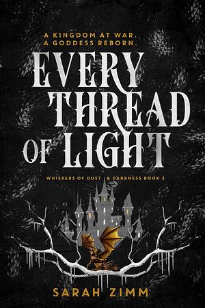 Every Thread of Light by Sarah Zimm