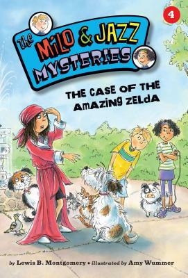 The Case of the Amazing Zelda (Book 4) by Lewis B. Montgomery