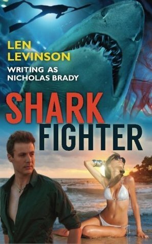 Shark Fighter by Nicholas Brady, Len Levinson