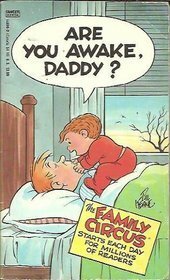 Are You Awake, Daddy? (Family Circus) by Bil Keane