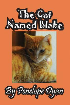 The Cat Named Blake by Penelope Dyan
