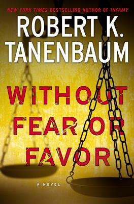 Without Fear or Favor by Robert K. Tanenbaum