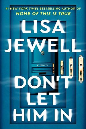 Don't Let Him In by Lisa Jewell