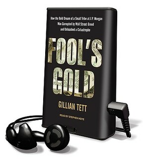 Fool's Gold by Gillian Tett