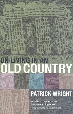 On Living in an Old Country P by Wright