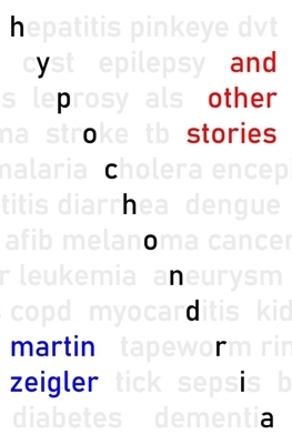 Hypochondria and Other Stories by Martin Zeigler