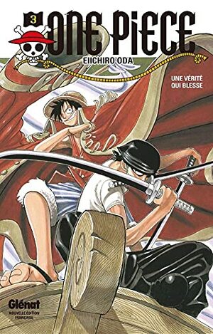 One Piece, Tome 3 : Une vérité qui blesse by Eiichiro Oda