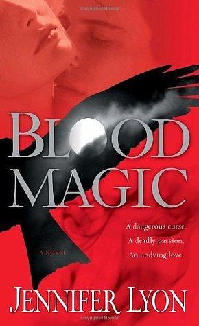 Blood Magic by Jennifer Lyon