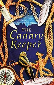 The Canary Keeper by Clare Carson