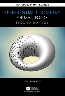 Differential Geometry of Manifolds by Stephen Lovett