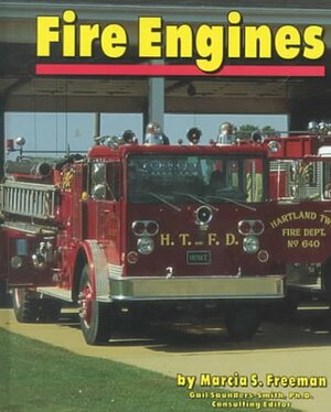 Fire Engines by Marcia S. Freeman, Gail Saunders-Smith