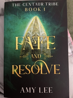 Fate and Resolve by Amy Lee