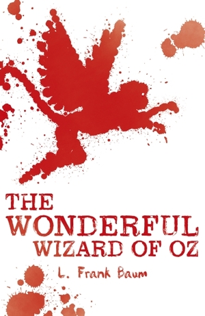 The Wonderful Wizard of Oz by L. Frank Baum