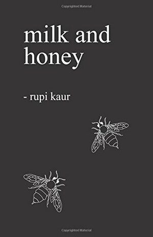 Milk and Honey by Rupi Kaur