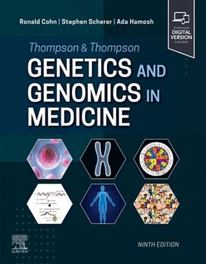 Thompson &amp; Thompson Genetics and Genomics in Medicine by Stephen W. Scherer, Ronald Cohn, Ronald Doron Cohn, Ada Hamosh