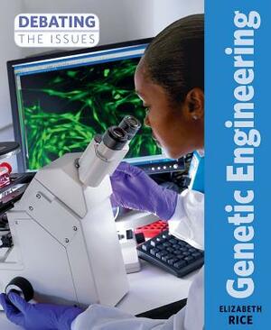 Genetic Engineering by Elizabeth Rice