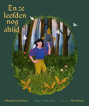 En ze leefden nog altijd by Elisabeth Lucie Baeten