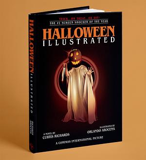 Halloween: Illustrated - Halloween H45 Edition by Curtis Richards, Richard Curtis