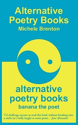 Alternative Poetry Books - Blue Edition by Michele Brenton