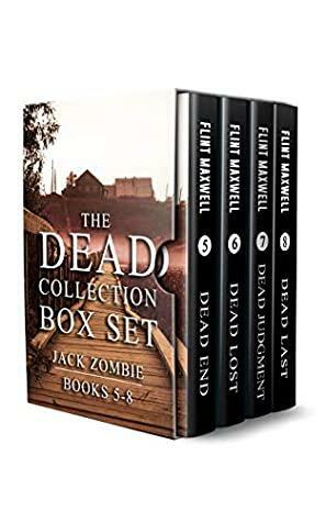 The Dead Collection Box Set #2: Jack Zombie Books 5-8 by Flint Maxwell