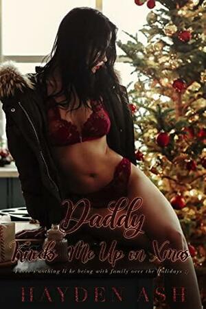 Daddy Knocks Me Up on Xmas by Hayden Ash