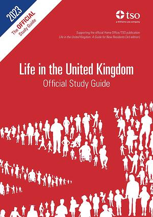 Life in the United Kingdom: Official Study Guide by Home Office