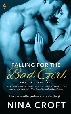 Falling for the Bad Girl by Nina Croft